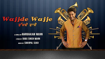 Wajjde Wajje - Harbhajan Mann | Teaser of New Punjabi Song 2013