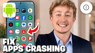 How To Fix Apps Crashing On Android - Full Guide How To Fix Apps Crashing On Android - Full Guide