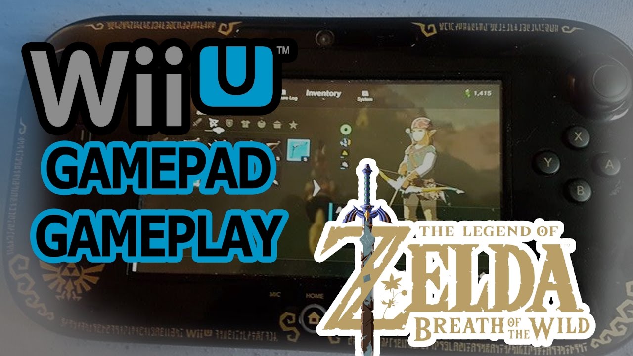 Breath of the Wild - WiiU Gamepad gameplay - YouTube