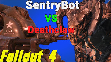 FALLOUT 4 | NPC Battles | Sentry Bot vs Deathclaw