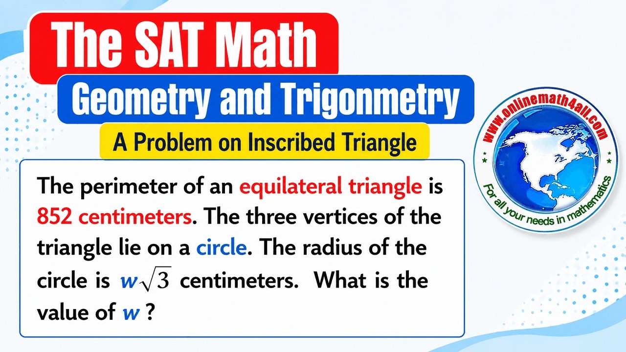 Sat Inscribed Angle The SAT Math (Geometry and Trigonomtry) - A Problem on Inscribed ...