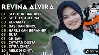 Download lagu REVINA ALVIRA - SEBUJUR BANGKAI - SETETES AIR HINA - DANGDUT LAWAS FULL ALBUM - GASENTRA 2025