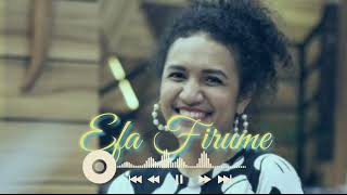 Video thumbnail of "Efa Firume | Lada Baru 2022🎵"