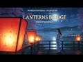 Lanterns Bridge War Promise Emotional Anime OST Inspired By Inuyasha To Love S End