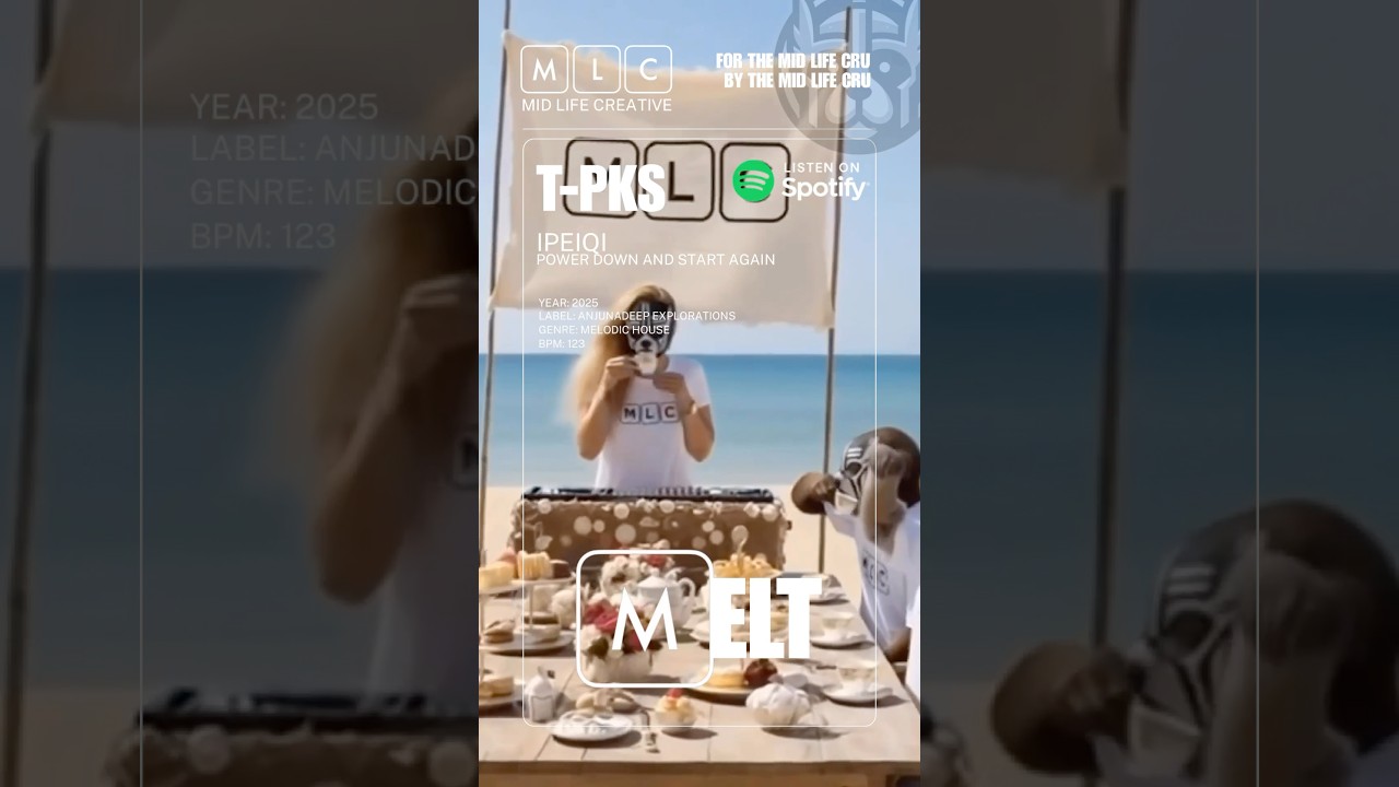 (M)ELT - Press play…Drift away, on a Midlife reset!