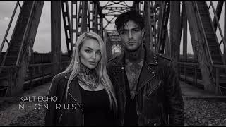 Full KALT ECHO — Neon Rust // Darkwave, Post-Punk Guide