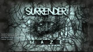 Surrender - Maze (SONG) Surrender Hc Studios