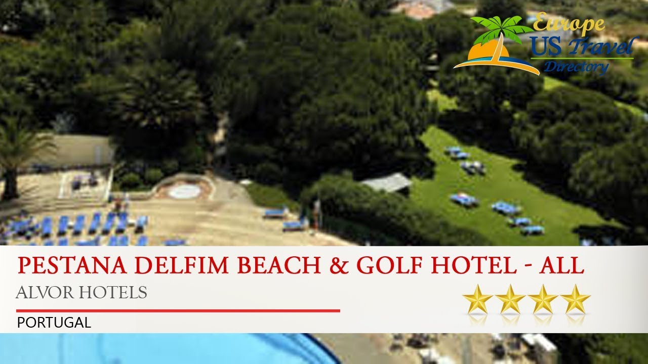 Pestana Delfim Beach & Golf Hotel - All Inclusive - Alvor Hotels, Portugal