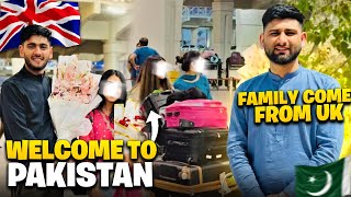 Welcome To Pakistan 🇵🇰 || Family come from Uk 🇬🇧