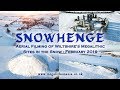 Snowhenge | Aerial Film of Stonehenge, Avebury & Other Megalithic Sites in the Snow | Megalithomania