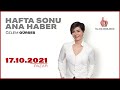 #CANLI | Özlem Gürses ile Hafta Sonu Ana Haber | 17 Ekim 2021 | #HalkTV