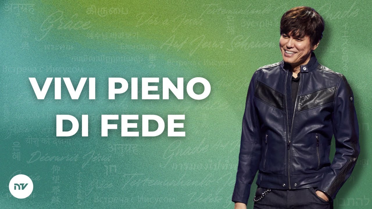 Vivi pieno di fede | Joseph Prince | New Creation TV Italiano