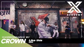 CROWN X G CLASS | CHOREOGRAPHY VIDEO / Like This - MIMS