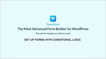 Set up forms with Conditional logic