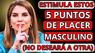 💋 DESCUBRE los 5 PUNTOS de PLACER MASCULINO y DESPIERTA sus DESEOS PROFUNDOS | Marian Rojas Est