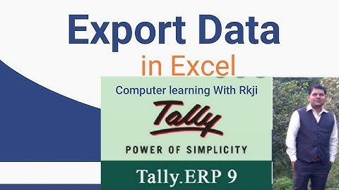 How to Export Tally Data in Excel or PDF Tally. ERP 9 in Hindi