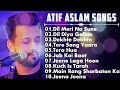 Best Of Atif Aslam Popular Songs Top 10 Songs Jukebox Atif Aslam Hit Songs 2023Songs