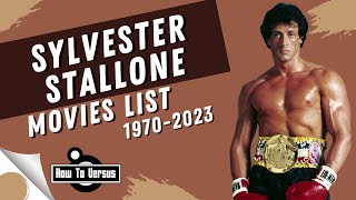 Sylvester Stallone Movies List 1970-2023