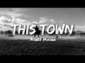 This Town - Niall Horan (Lyrics)