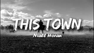 This Town - Niall Horan (Lyrics)