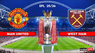Manchester United vs West Ham - Premier League 25/26 | Full Match All Goals | Simulation PES