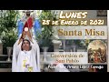 MISA DE HOY lunes 25 de enero 2021 - Padre Arturo Cornejo