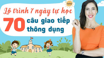 LỘ TRÌNH TƯ HỌC TIẾNG ANH CHO NGƯỜI MẤT GỐC: 70 CÂU THEO CHỦ ĐỀ Khóa học tiếng anh cho người đi làm