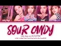 Lady Gaga, BLACKPINK (블랙핑크) - Sour Candy Lyrics (Color Coded Lyrics Han/Rom/Eng 가사)