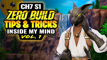 Fortnite Zero Build - Chapter 7 - Tips & Tricks - Inside My Mind