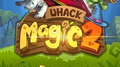 Whack Magic 2: Swipe Tap Smash - Android Gameplay HD