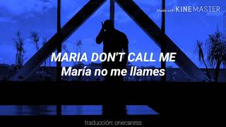 Santino Le Saint - Maria Don'T Call Me | Lyrics - Sub Español