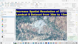 Improving Spatial Resolution of Landsat 8 Dataset from 30m to 15m using ArcGIS Pro