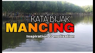 Kata Bijak Memancing - Abn live