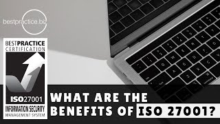 What Are The Benefits Of ISO 27001?