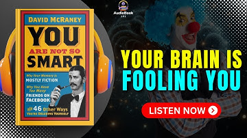 YOU Are Not So SMART | Audiobook Summary in English