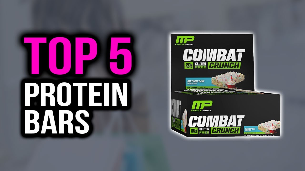 Top 5 Best Protein Bars In 2020