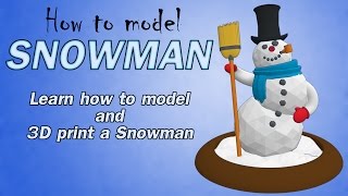 How to model and 3d print a Snowman 07