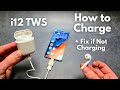 i12 TWS - How to Charge Airpods &amp; Case + What if Not Charging?