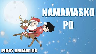 NAMAMASKO PO |  PINOY ANIMATION