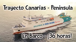 ¡ PASAMOS 36 HORAS EN UN BARCO ! Trayecto desde Tenerife a Huelva con Balearia.
