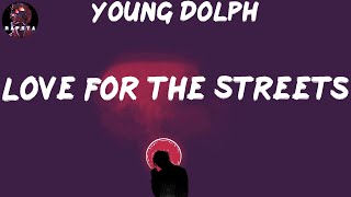 Young Dolph - Love For The Streets (Lyrics)