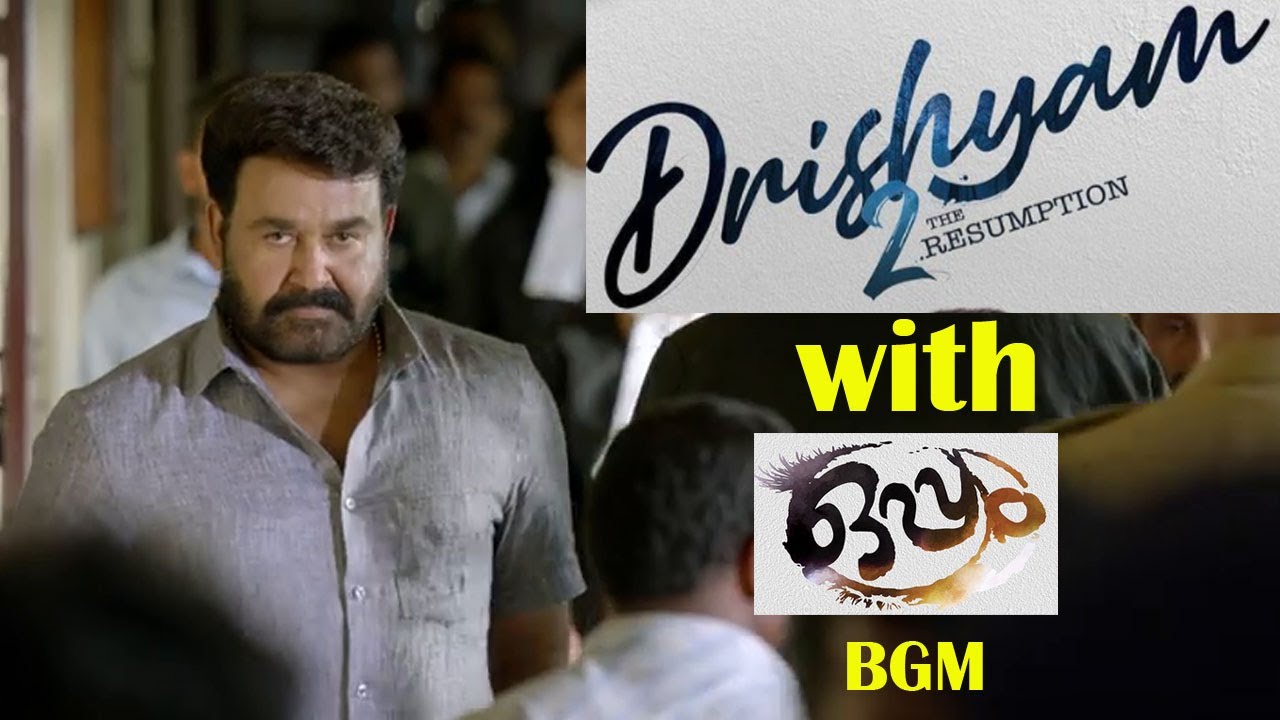 Drishyam 2 Mashup | Oppam BGM | Georgekutty Mass Scene | GTima Editz