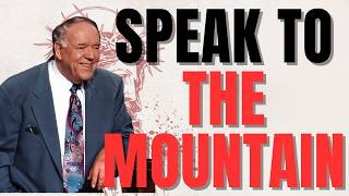 STOP BEGGING, START SPEAKING | MARK 11 FAITH That MOVES MOUNTAINS