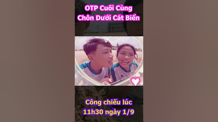 OTP CUỐI CÙNG DƯỚI CÁT BIỂN #trangandvinh