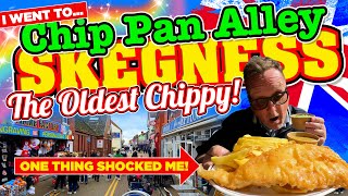 I went to CHIP PAN ALLEY in SKEGNESS for FISH and CHIPS at The OLDEST CHIPPY and was SHOCKED!