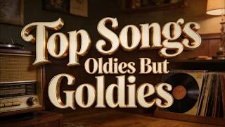 Classic Oldies Collection 📻 50s 60s 70s Greatest Love Songs 💖 Love Songs of the Golden Years