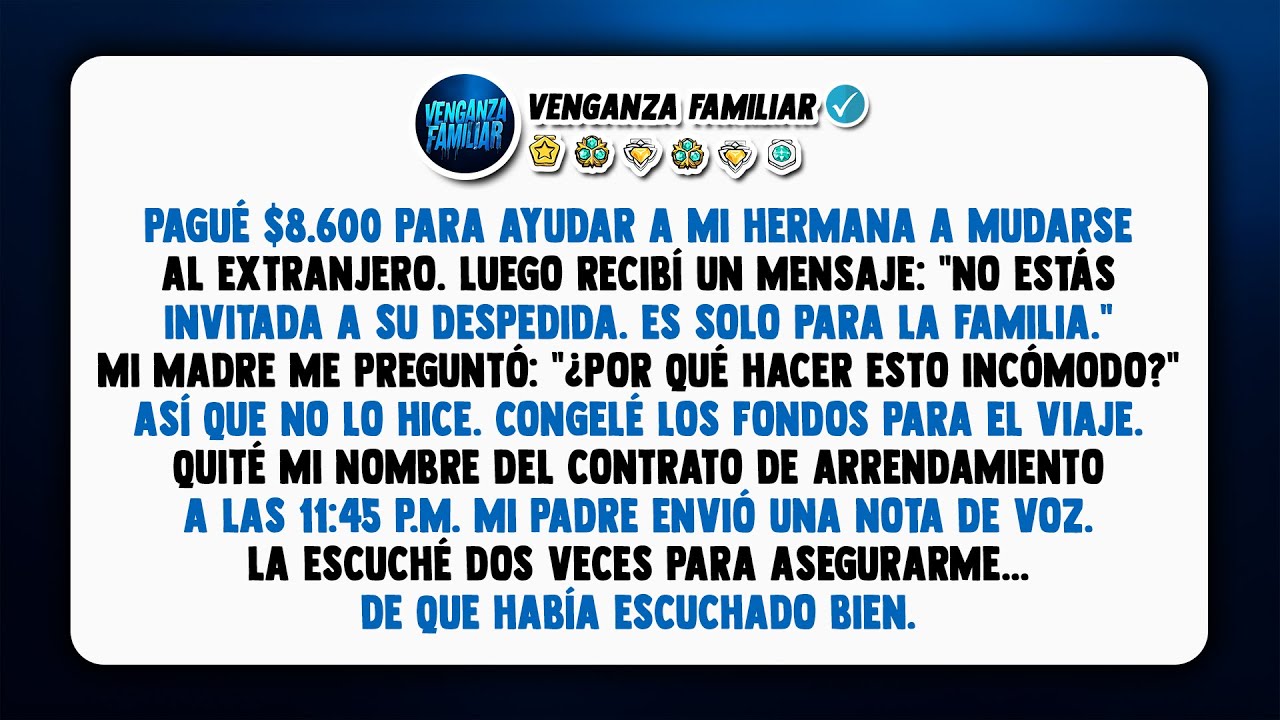 Pagué $8.600 para ayudar a mi hermana a mudarse al extranjero. Luego mi madre me envió un mensaje:..