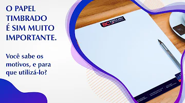 Como é o papel timbrado?