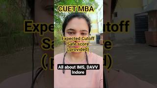 Expected Cutoff CUET MBA Best college IMS, DAVV indore.