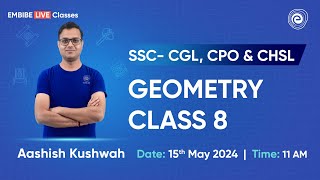 SSC - CGL, CPO & CHSL 2024 | Geometry | Class 8 | Mathematic Preparation | Aashish Kushwah